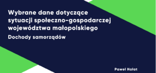 Wybrane dane dotyczące sytuacji społeczno-gospodarczej województwa małopolskiego: Dochody samorządów